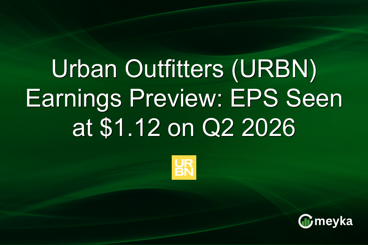Urban Outfitters (URBN) Earnings Preview: EPS Seen at $1.12 on Q2 2026