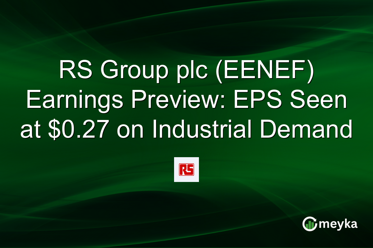RS Group plc (EENEF) Earnings Preview: EPS Seen at $0.27 on Industrial Demand