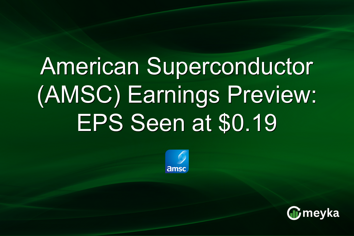 American Superconductor (AMSC) Earnings Preview: EPS Seen at $0.19
