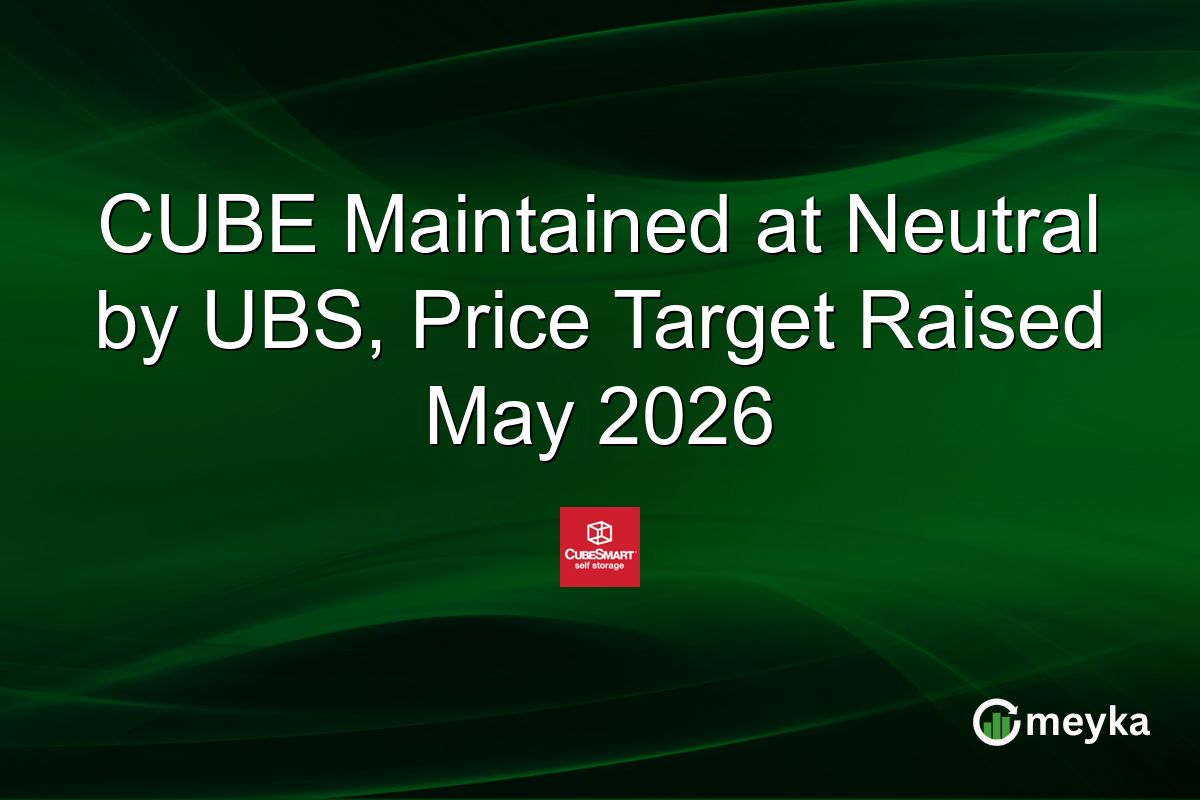 CUBE Maintained at Neutral by UBS, Price Target Raised May 2026