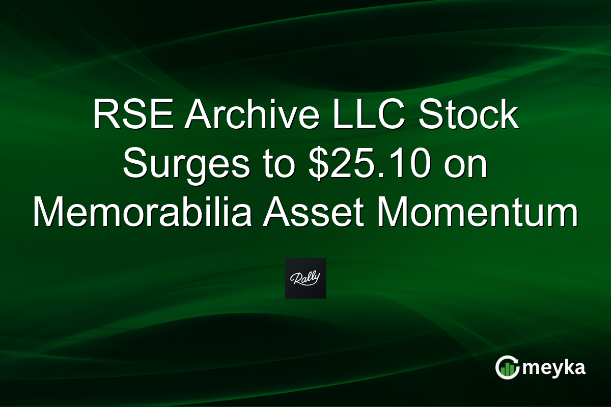 RSE Archive LLC Stock Surges to $25.10 on Memorabilia Asset Momentum