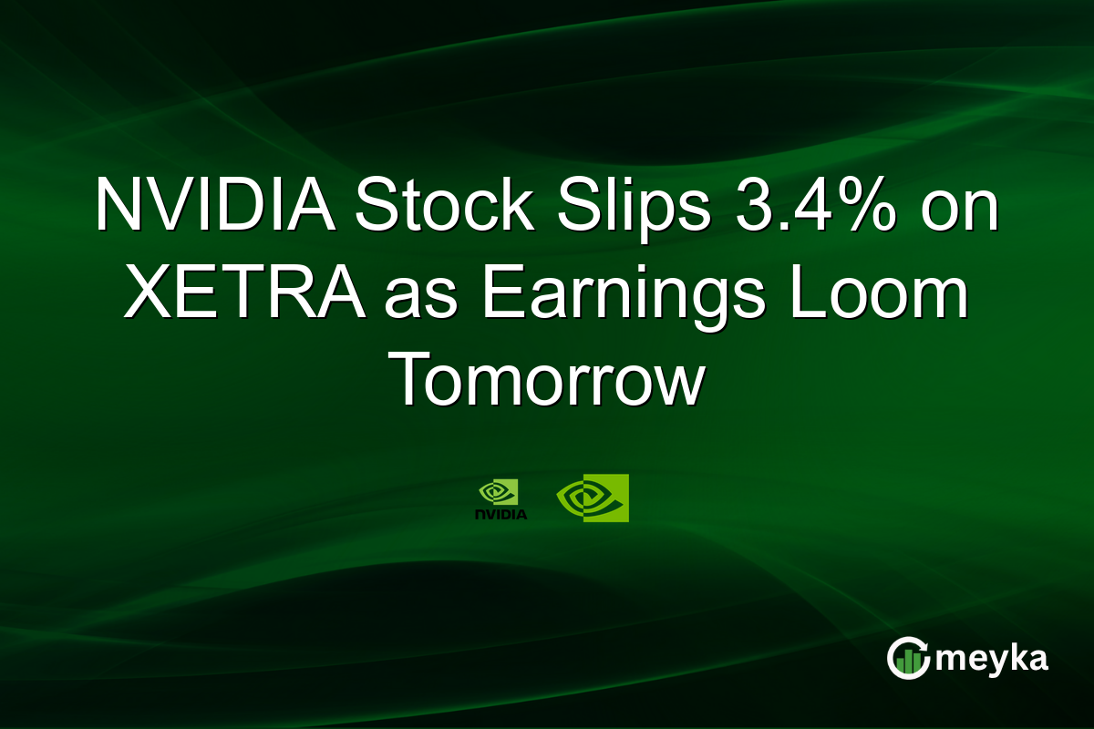 NVIDIA Stock Slips 3.4% on XETRA as Earnings Loom Tomorrow