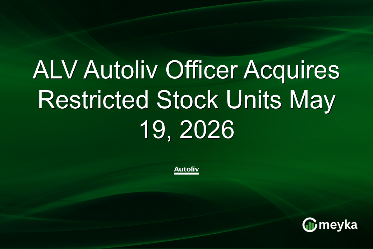 ALV Autoliv Officer Acquires Restricted Stock Units May 19, 2026