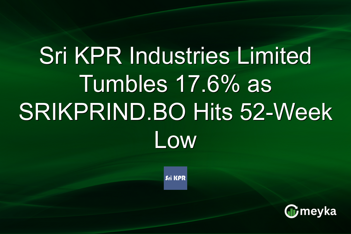 Sri KPR Industries Limited Tumbles 17.6% as SRIKPRIND.BO Hits 52-Week Low