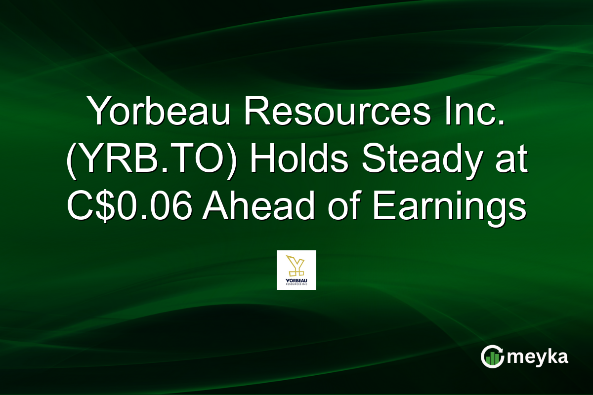Yorbeau Resources Inc. (YRB.TO) Holds Steady at C$0.06 Ahead of Earnings