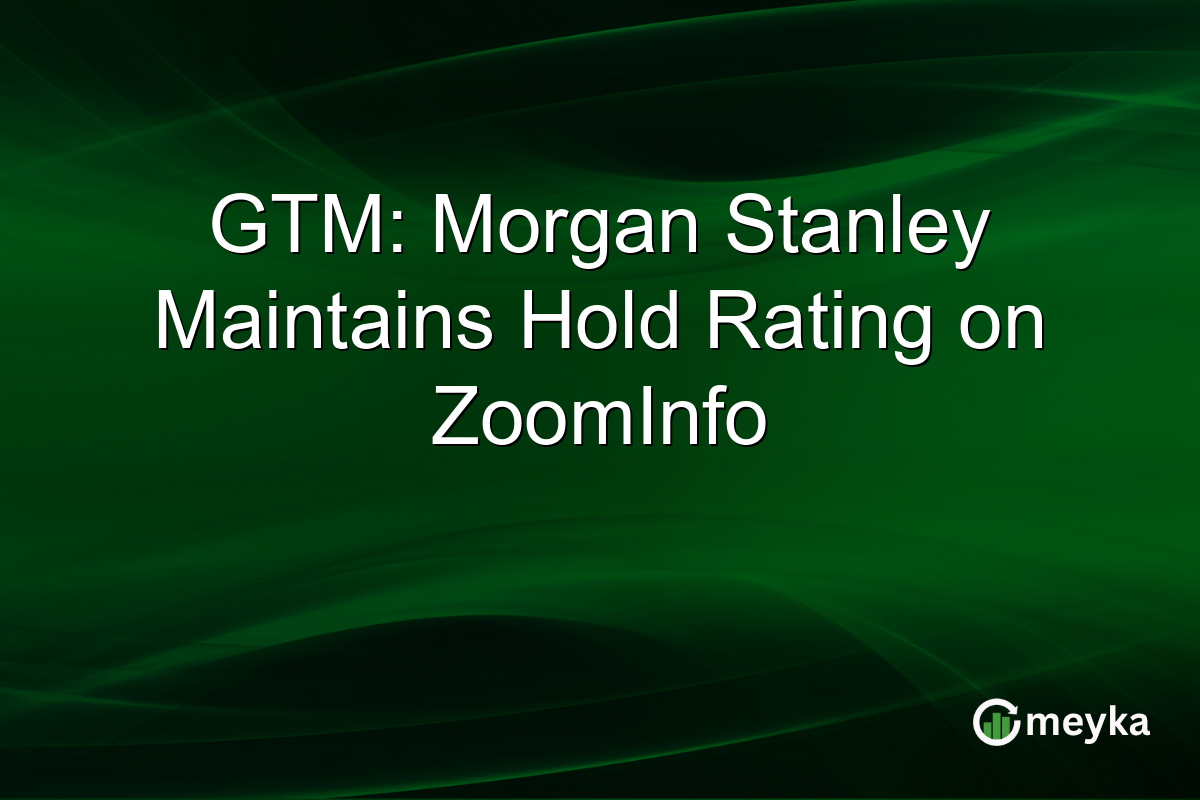 GTM: Morgan Stanley Maintains Hold Rating on ZoomInfo