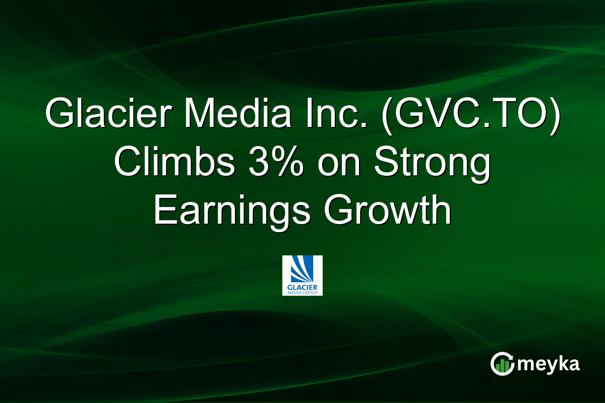 Glacier Media Inc. (GVC.TO) Climbs 3% on Strong Earnings Growth