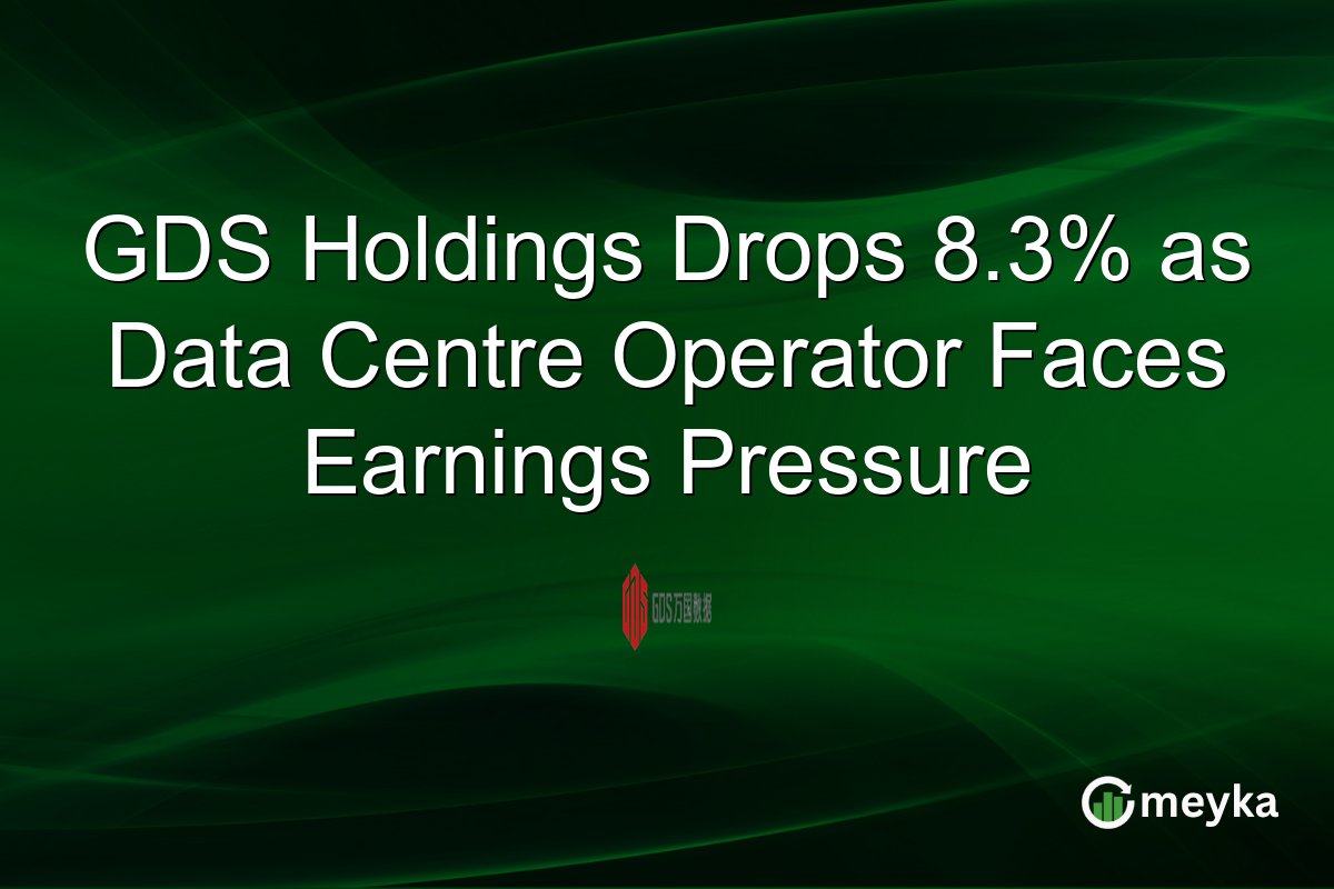 GDS Holdings Drops 8.3% as Data Centre Operator Faces Earnings Pressure