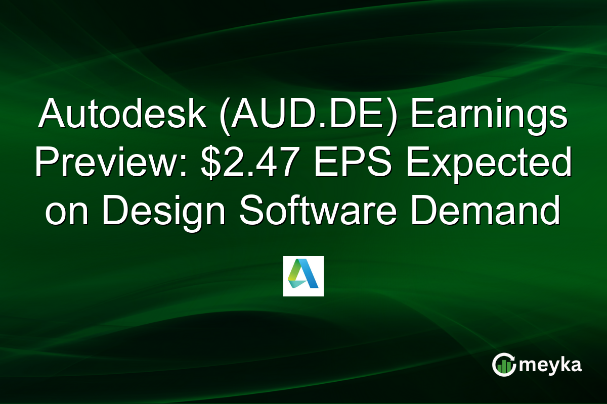 Autodesk (AUD.DE) Earnings Preview: $2.47 EPS Expected on Design Software Demand