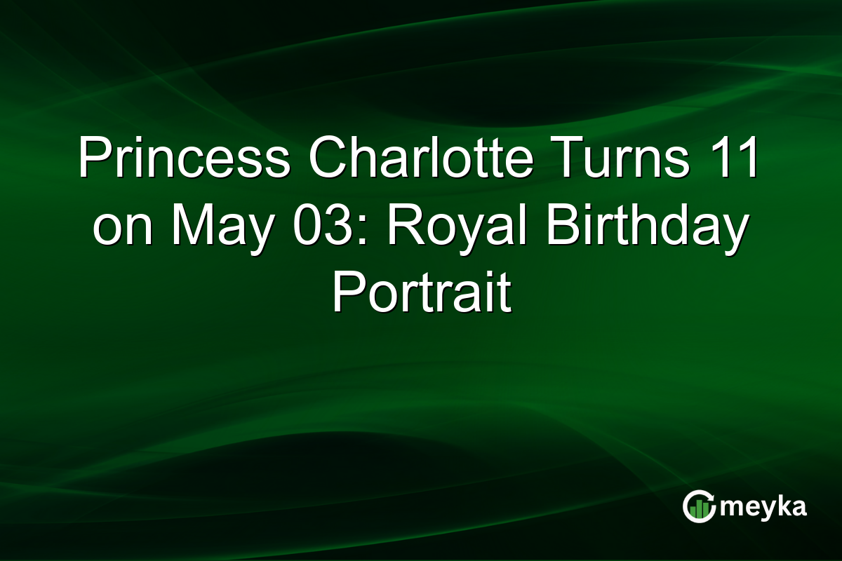 Princess Charlotte Turns 11 on May 03: Royal Birthday Portrait