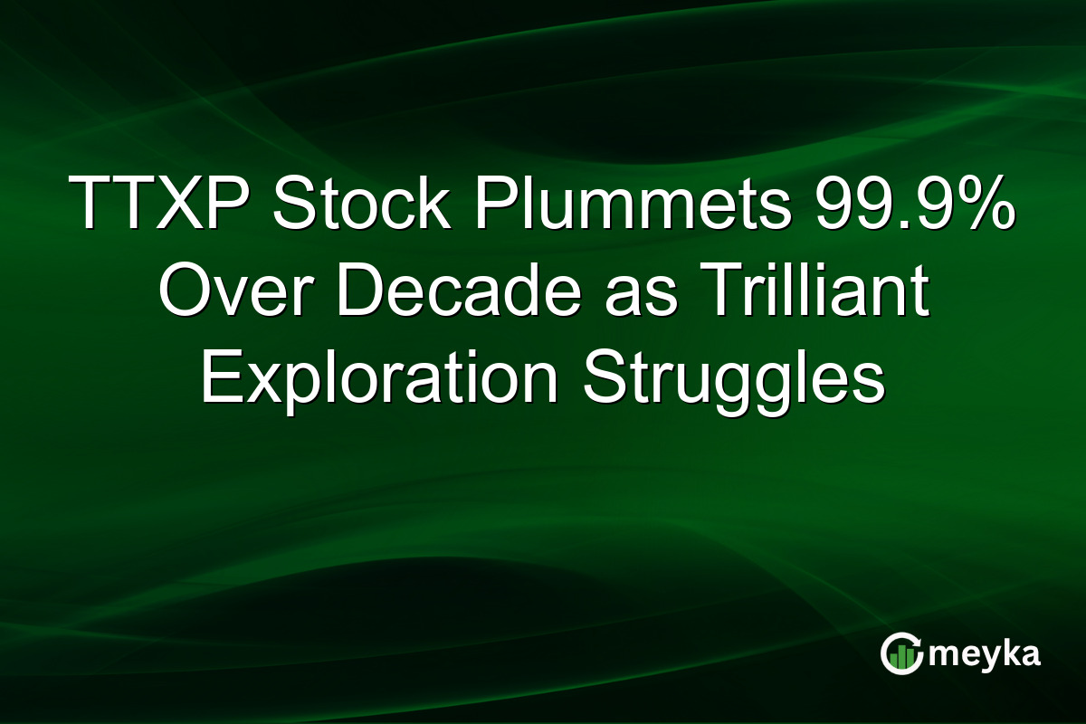TTXP Stock Plummets 99.9% Over Decade as Trilliant Exploration Struggles