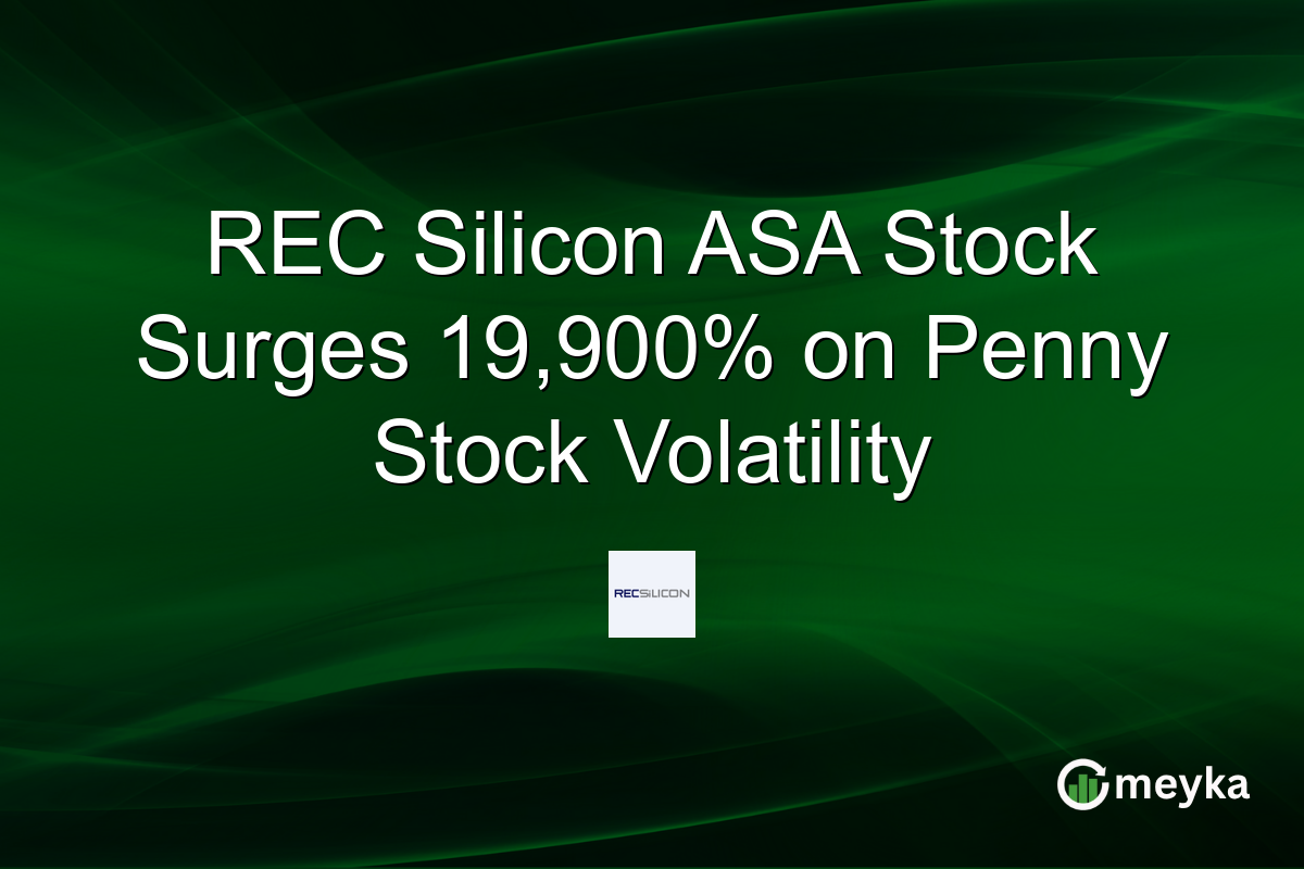 REC Silicon ASA Stock Surges 19,900% on Penny Stock Volatility