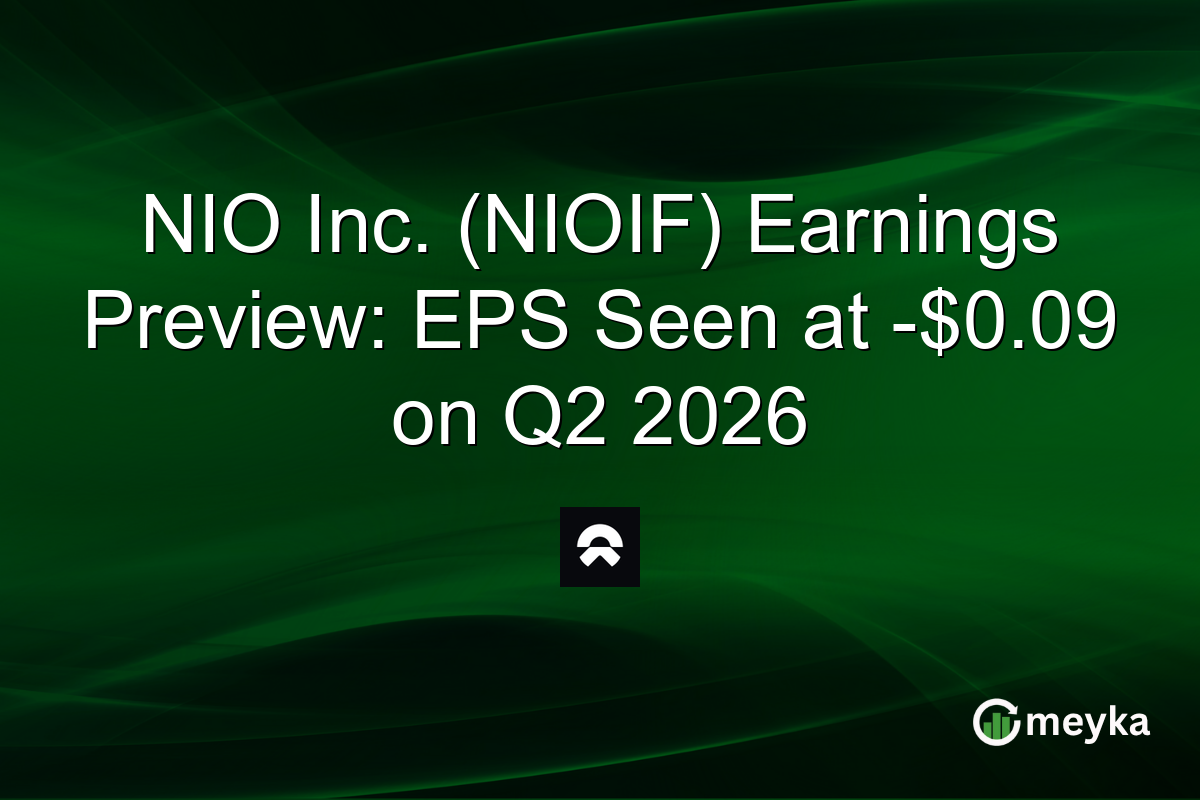 NIO Inc. (NIOIF) Earnings Preview: EPS Seen at -$0.09 on Q2 2026
