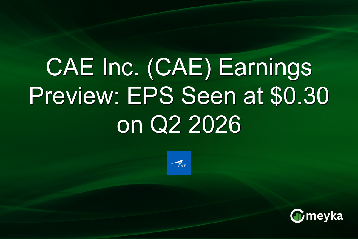 CAE Inc. (CAE) Earnings Preview: EPS Seen at $0.30 on Q2 2026
