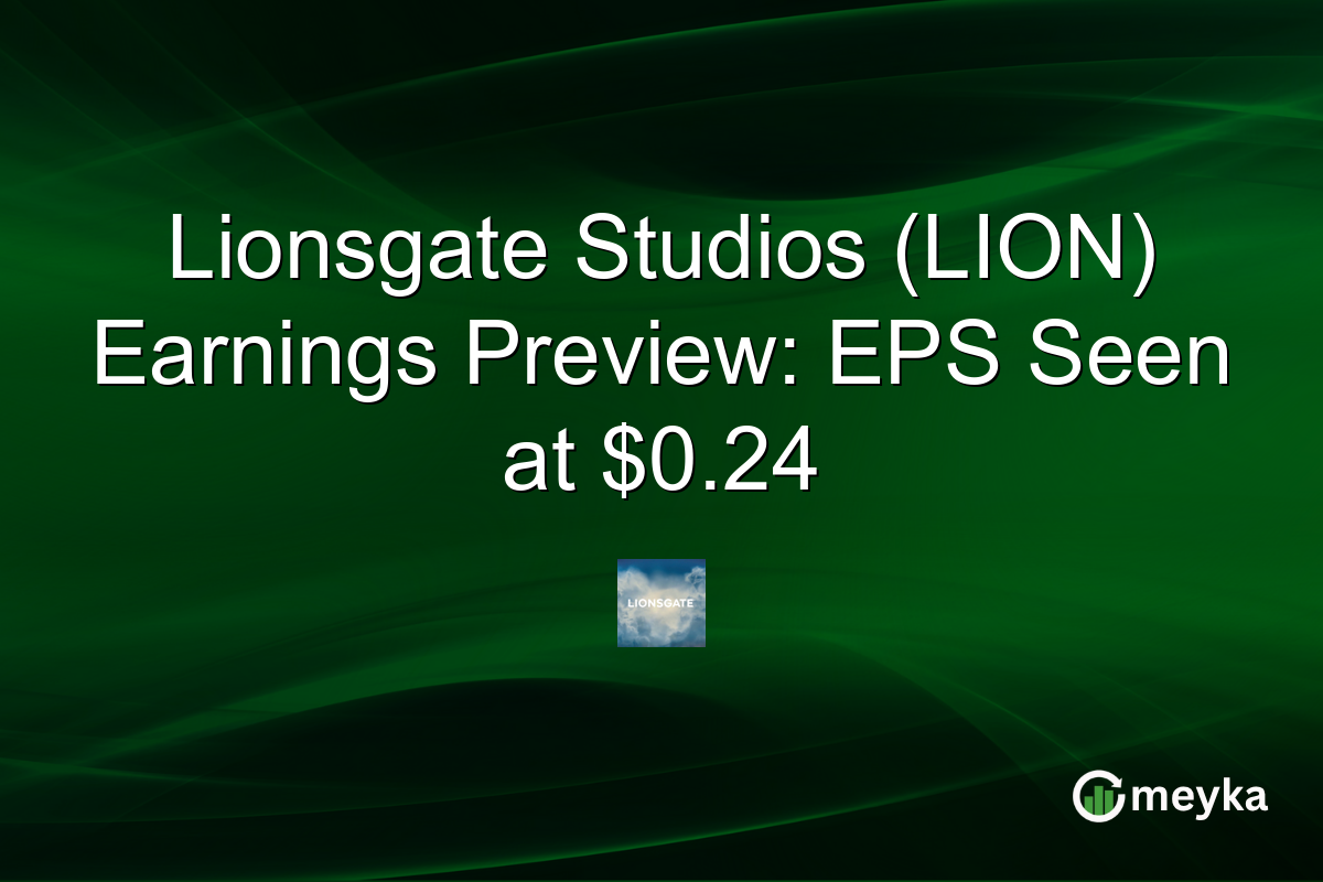 Lionsgate Studios (LION) Earnings Preview: EPS Seen at $0.24