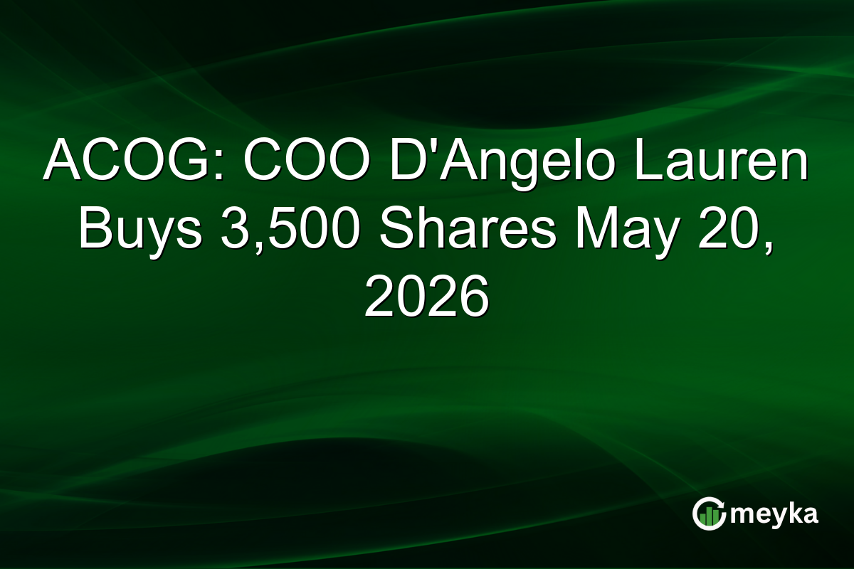 ACOG: COO D’Angelo Lauren Buys 3,500 Shares May 20, 2026