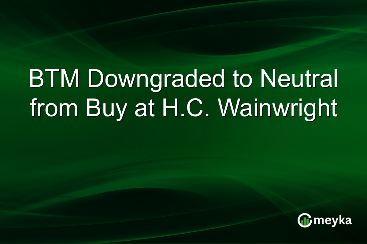 BTM Downgraded to Neutral from Buy at H.C. Wainwright