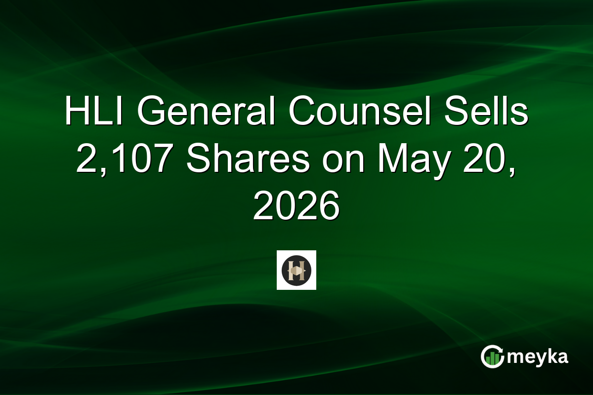 HLI General Counsel Sells 2,107 Shares on May 20, 2026