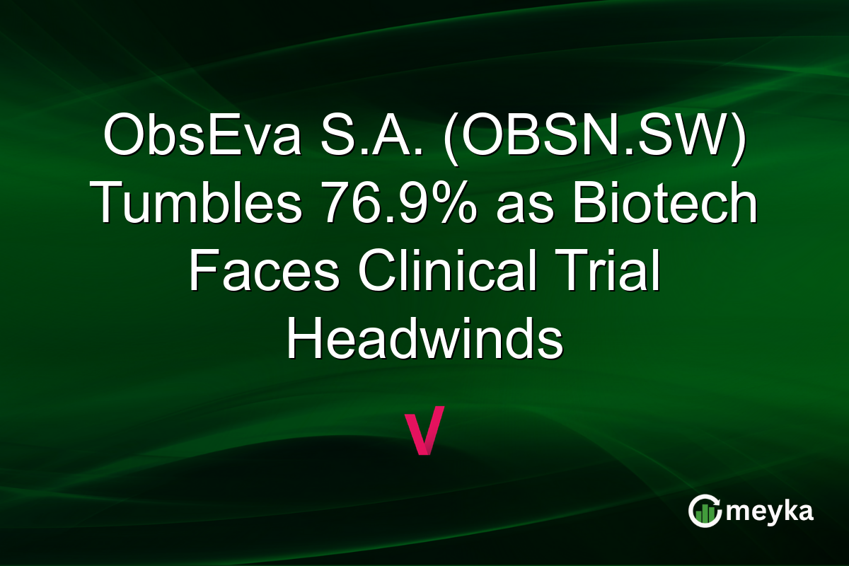 ObsEva S.A. (OBSN.SW) Tumbles 76.9% as Biotech Faces Clinical Trial Headwinds