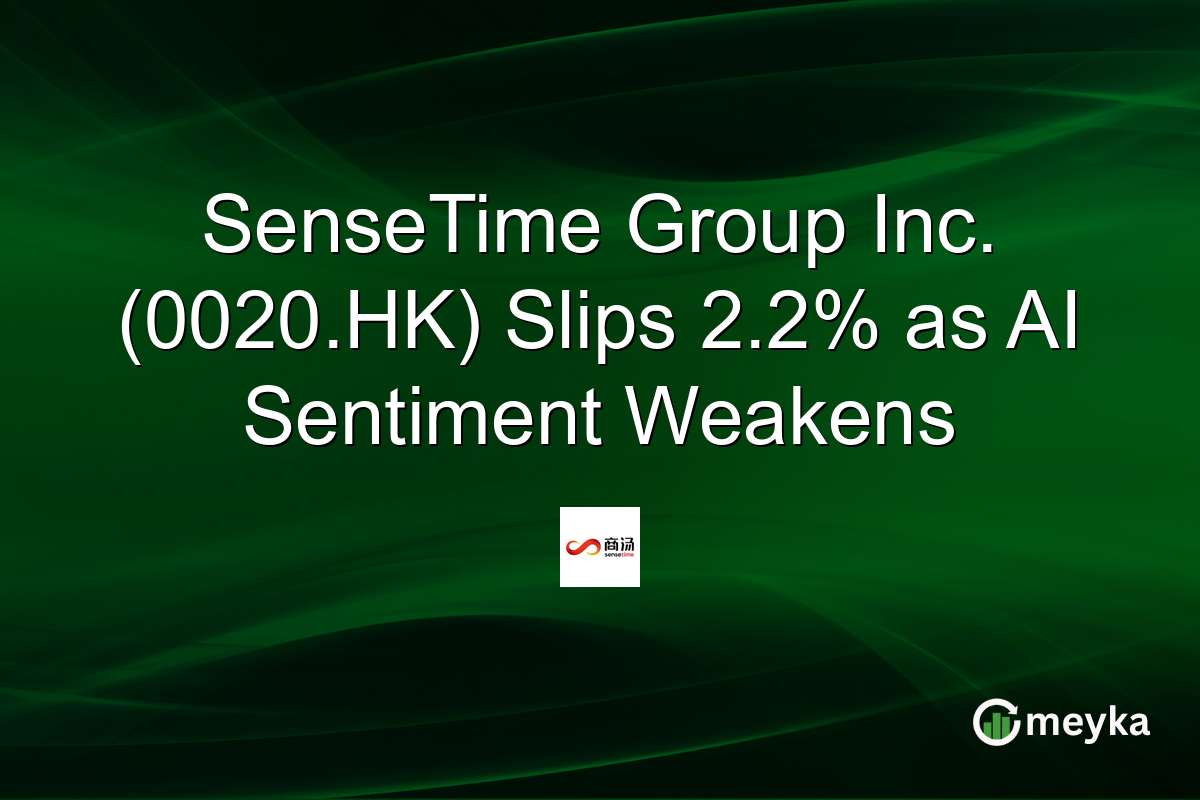 SenseTime Group Inc. (0020.HK) Slips 2.2% as AI Sentiment Weakens