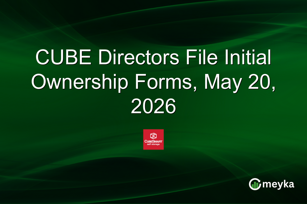 CUBE Directors File Initial Ownership Forms, May 20, 2026