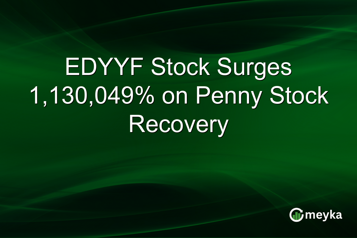 EDYYF Stock Surges 1,130,049% on Penny Stock Recovery