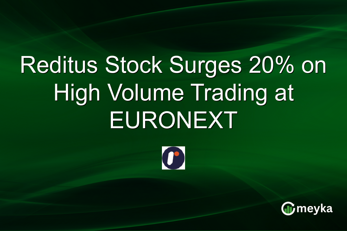 Reditus Stock Surges 20% on High Volume Trading at EURONEXT