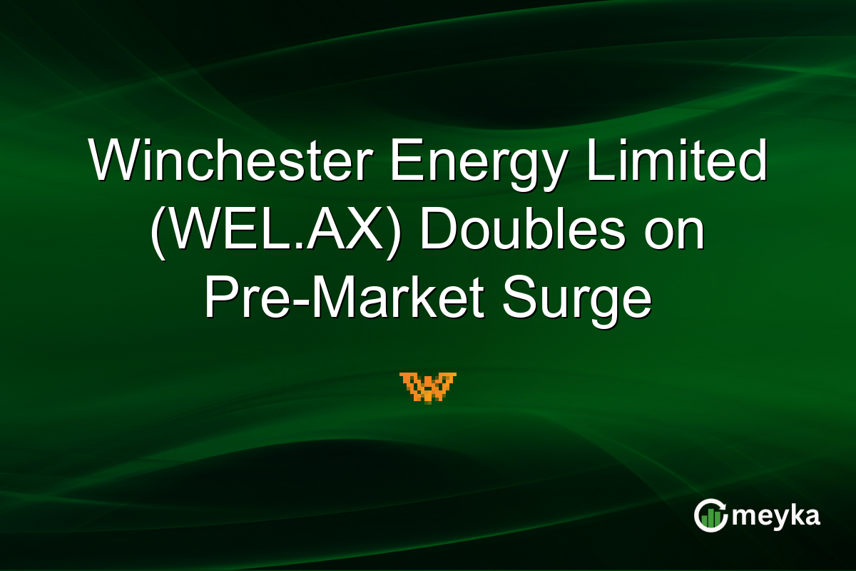 Winchester Energy Limited (WEL.AX) Doubles on Pre-Market Surge
