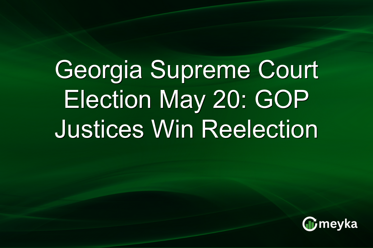 Georgia Supreme Court Election May 20: GOP Justices Win Reelection