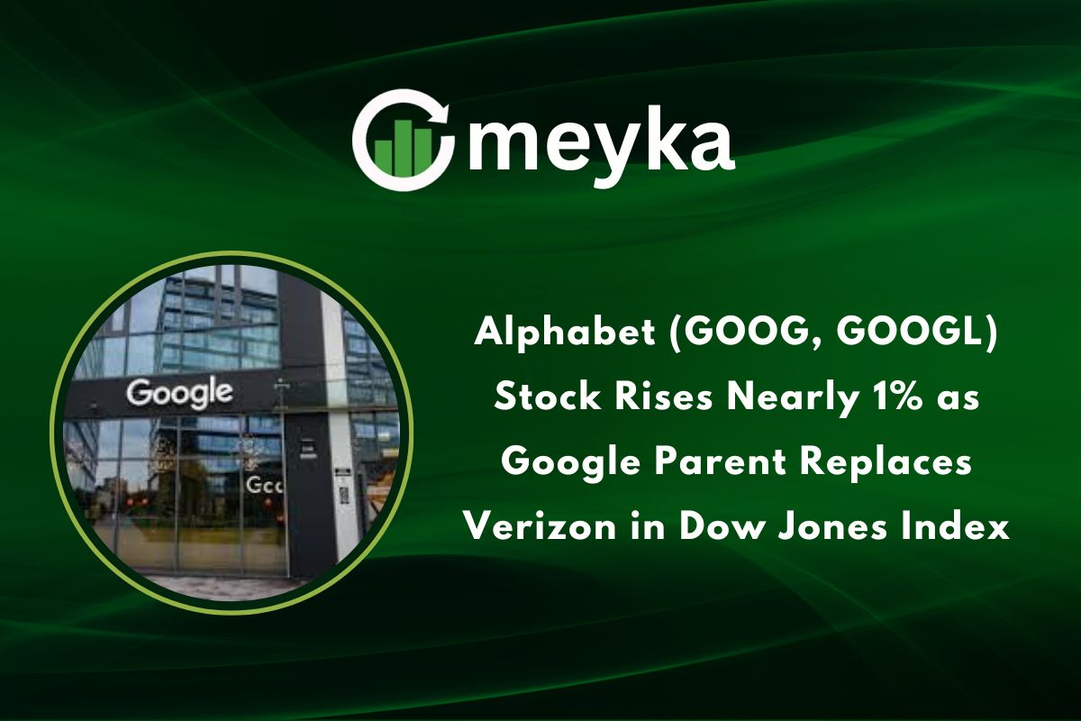 Alphabet (GOOG, GOOGL) Stock Rises Nearly 1% as Google Parent Replaces Verizon in Dow Jones Index