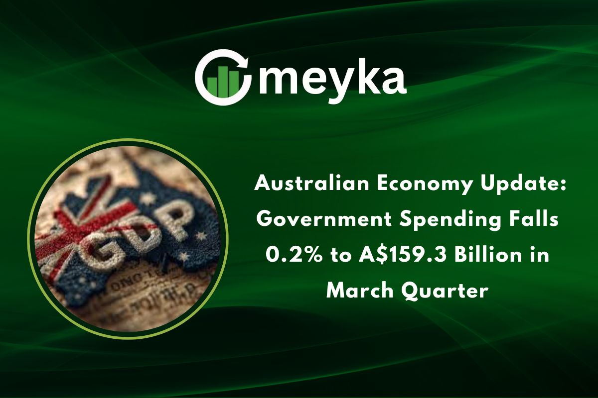Australian Economy Update: Government Spending Falls 0.2% to A$159.3 Billion in March Quarter