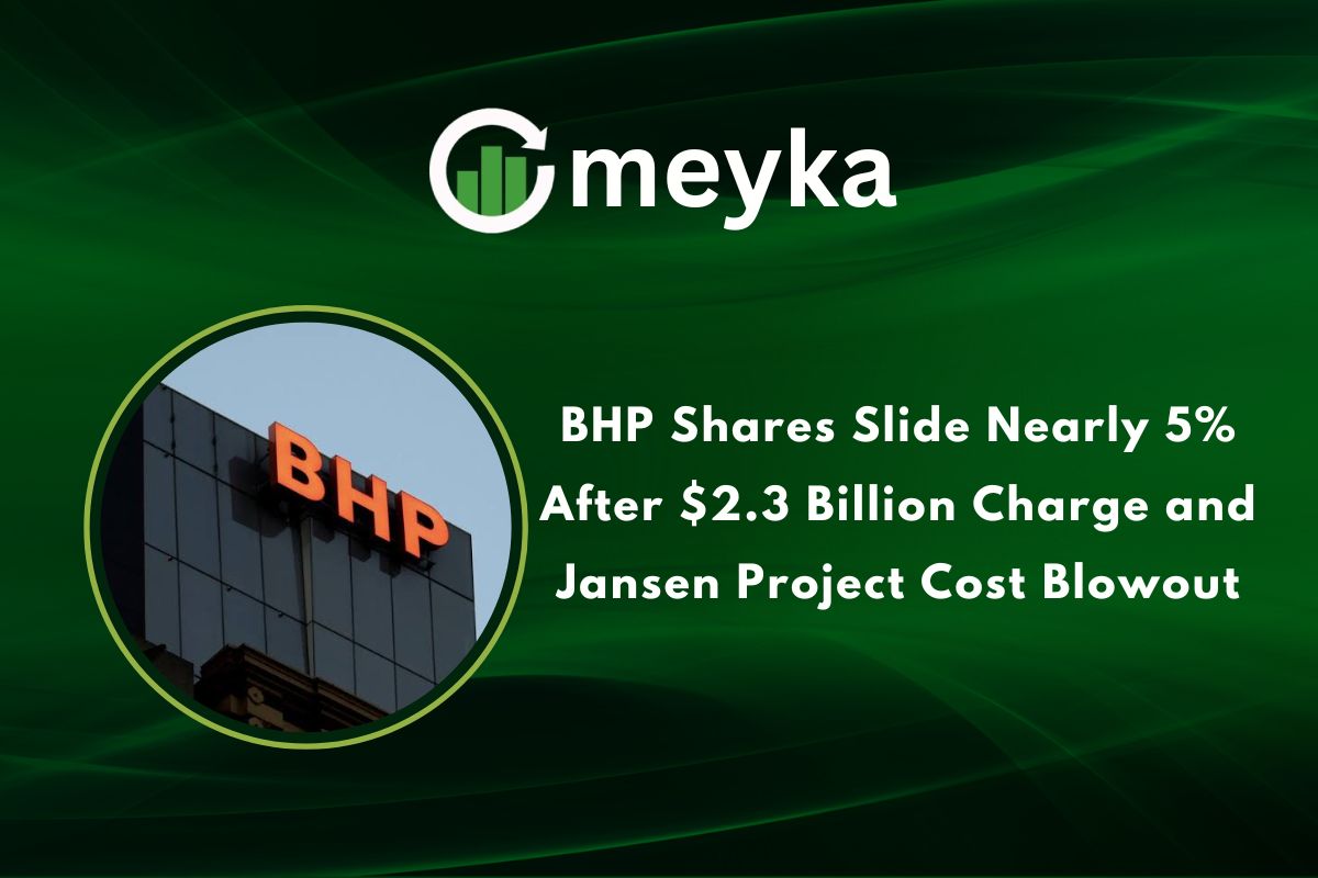 BHP Shares Slide Nearly 5% After $2.3 Billion Charge and Jansen Project Cost Blowout