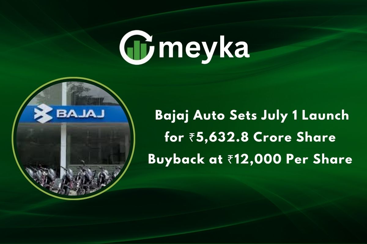 Bajaj Auto Sets July 1 Launch for ₹5,632.8 Crore Share Buyback at ₹12,000 Per Share
