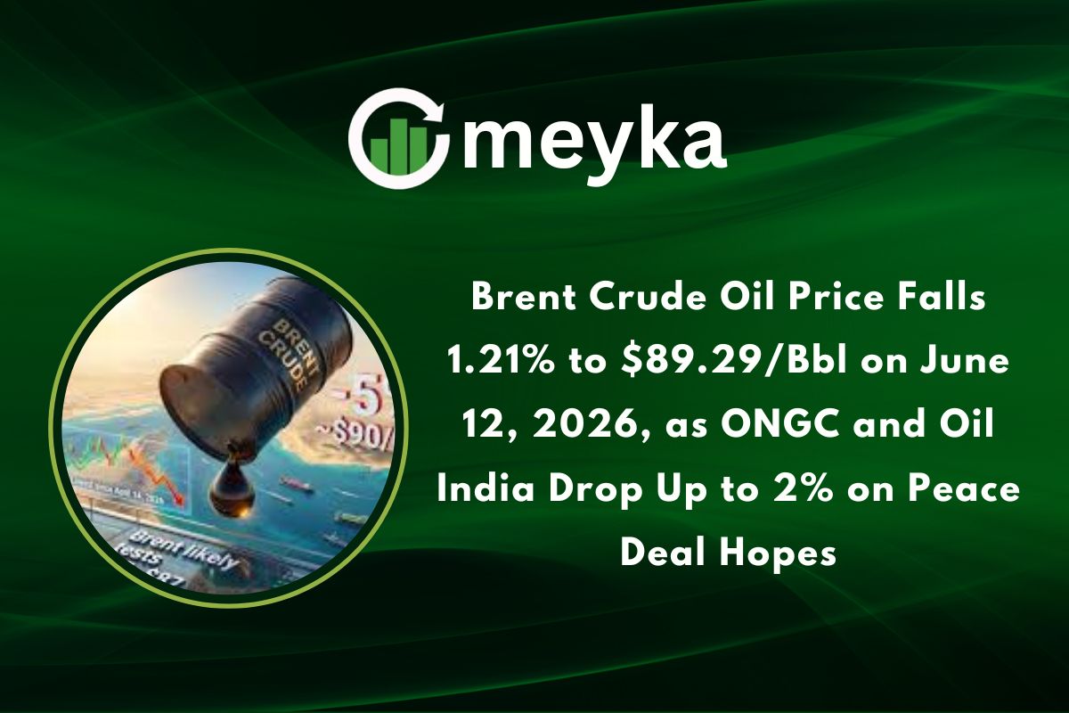 Brent Crude Oil Price Falls 1.21% to $89.29/Bbl on June 12, 2026, as ONGC and Oil India Drop Up to 2% on Peace Deal Hopes
