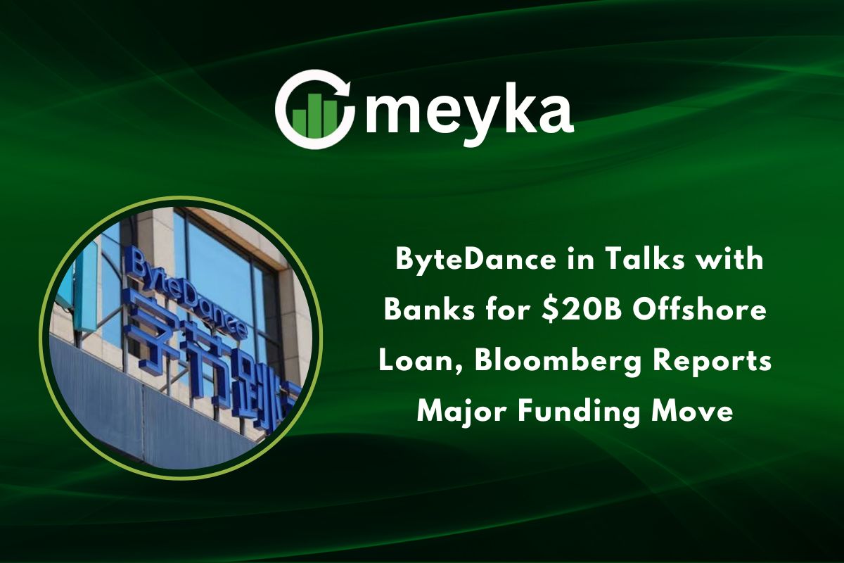 ByteDance in Talks with Banks for $20B Offshore Loan, Bloomberg Reports Major Funding Move