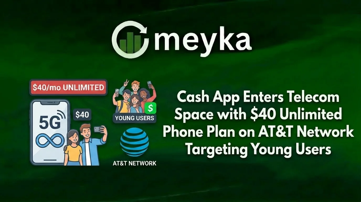 Cash App Enters Telecom Space with $40 Unlimited Phone Plan on AT&T Network Targeting Young Users