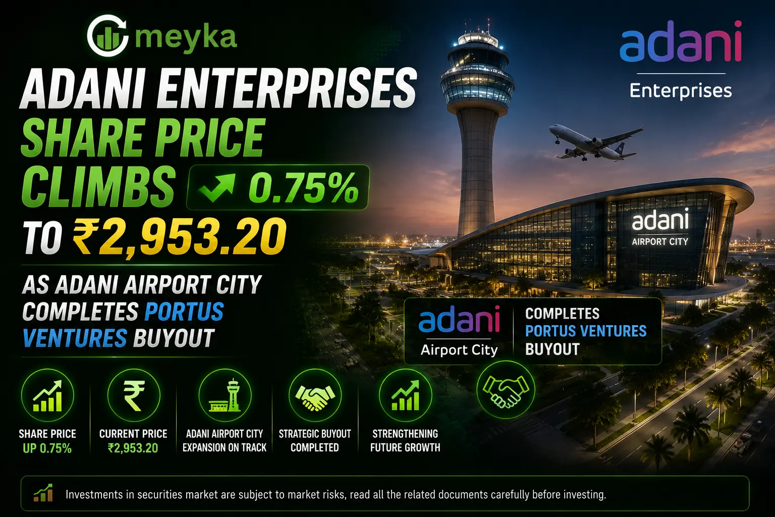 Adani Enterprises Share Price Climbs 0.75% to ₹2,953.20 as Adani Airport City Completes Portus Ventures Buyout