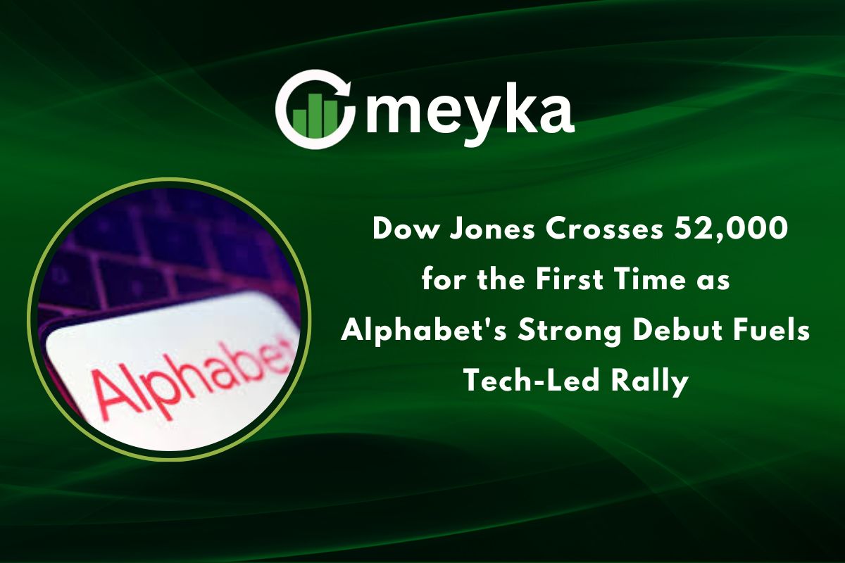Dow Jones Crosses 52,000 for the First Time as Alphabet’s Strong Debut Fuels Tech, Led Rally
