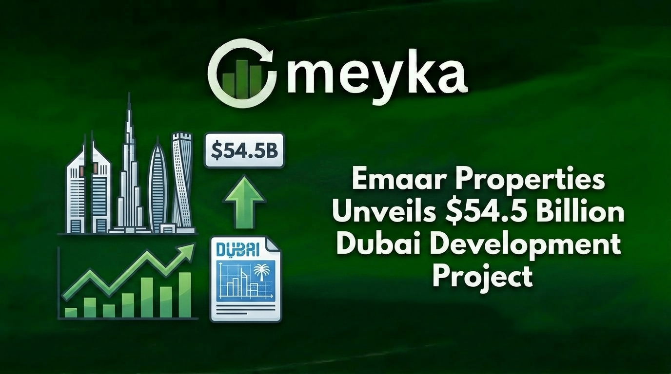 Emaar Properties Unveils $54.5 Billion Dubai Development Project
