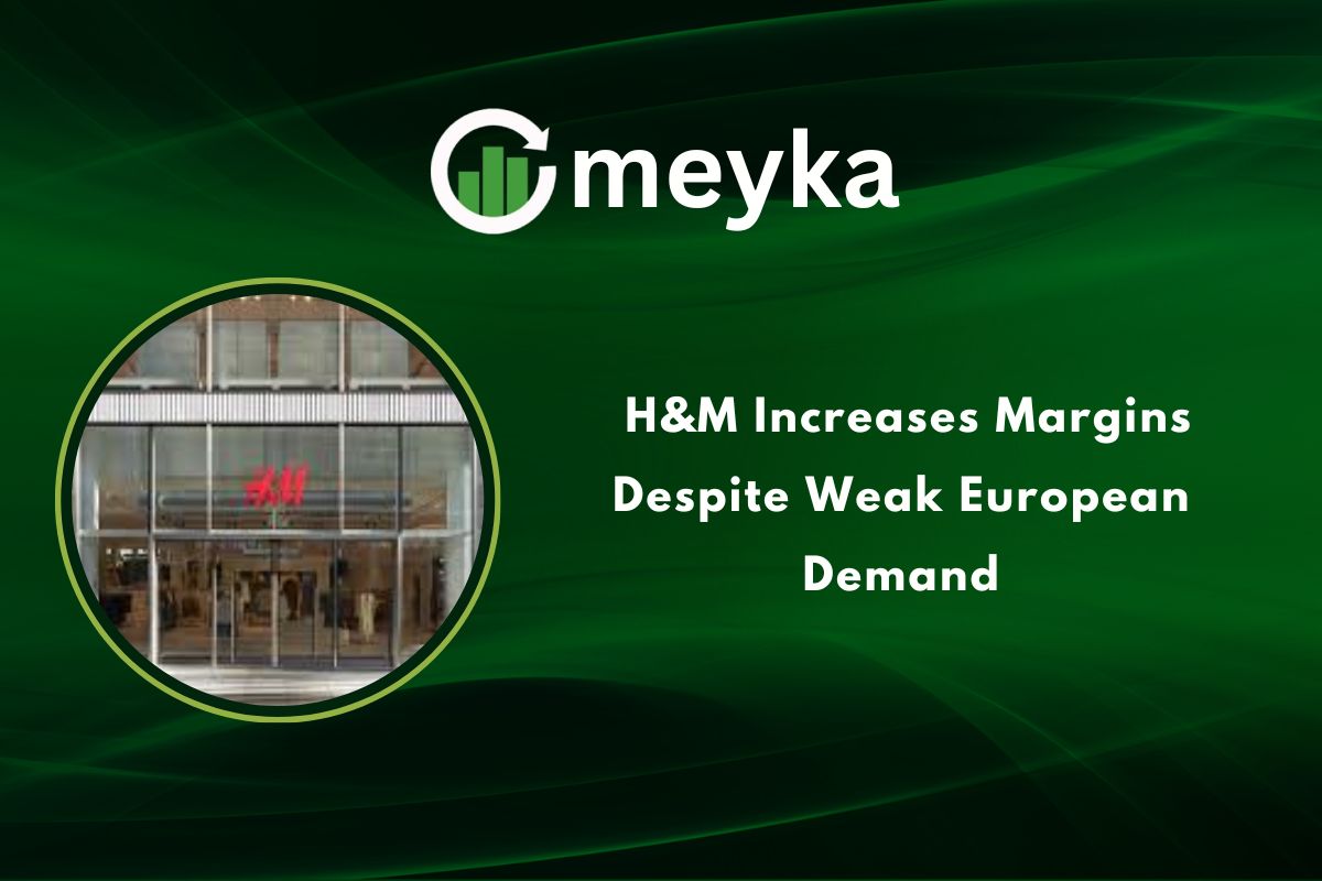 H&M Increases Margins Despite Weak European Demand