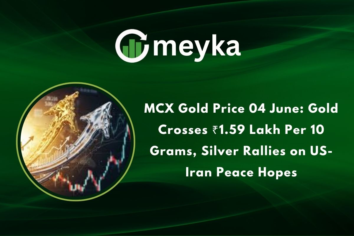 MCX Gold Price 04 June: Gold Crosses ₹1.59 Lakh Per 10 Grams, Silver Rallies on US-Iran Peace Hopes