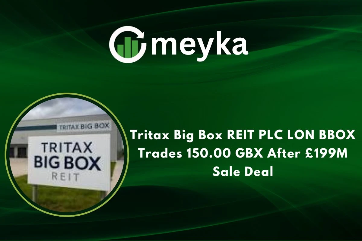 Tritax Big Box REIT PLC LON BBOX Trades 150.00 GBX After £199M Sale Deal 