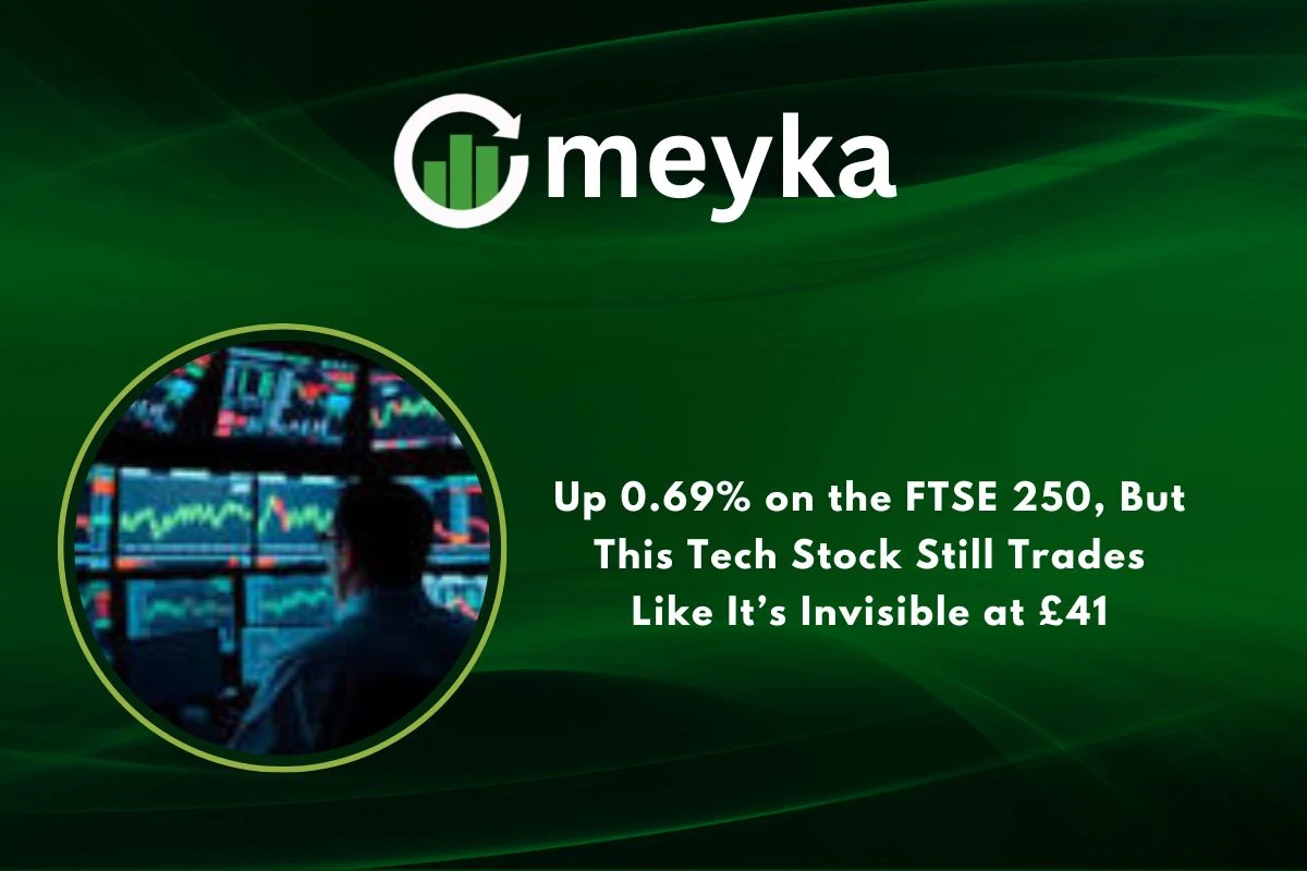 Up 0.69% on the FTSE 250, But This Tech Stock Still Trades Like It’s Invisible at £41 