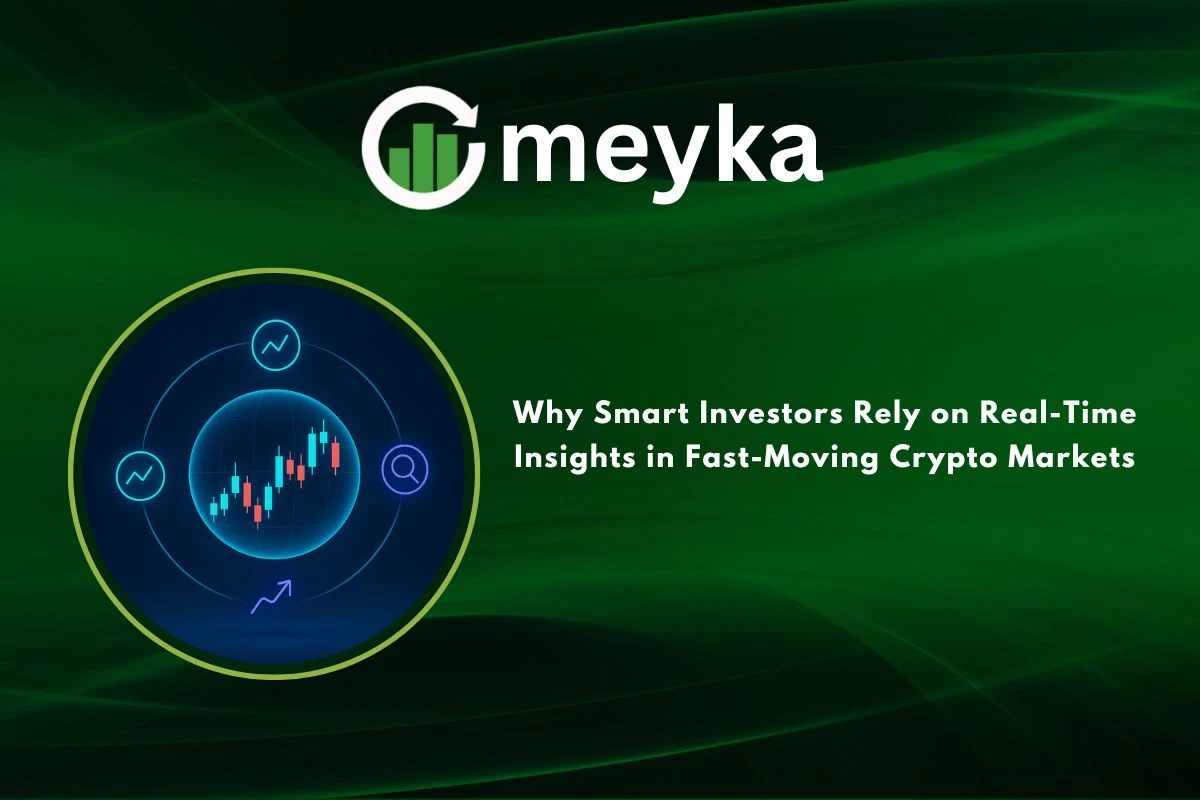 Why Smart Investors Rely on Real-Time Insights in Fast-Moving Crypto Markets