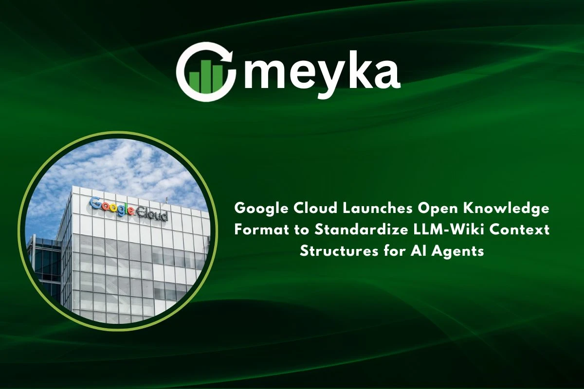 Google Cloud Launches Open Knowledge Format to Standardize LLM-Wiki Context Structures for AI Agents 