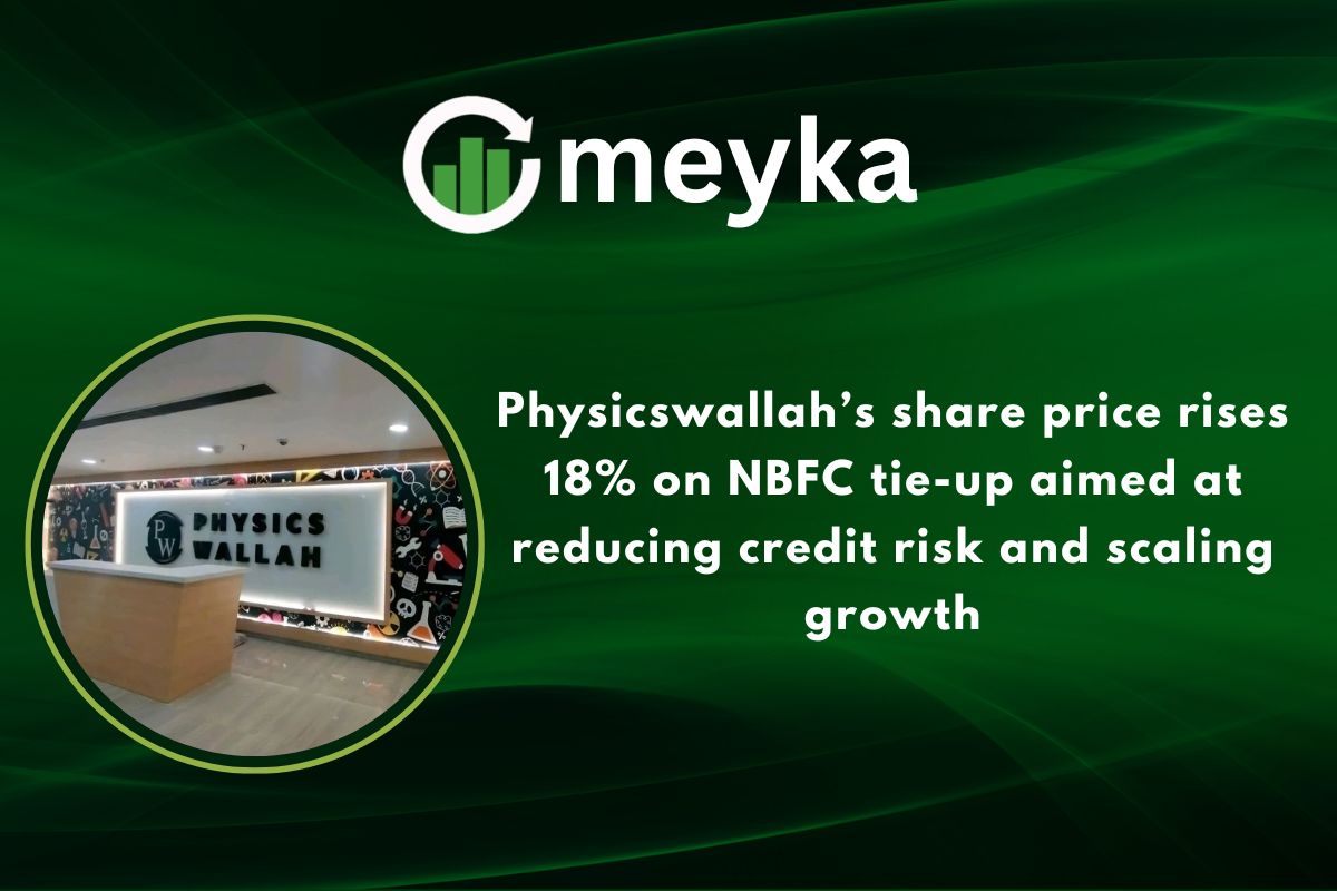 Physicswallah’s share price rises 18% on NBFC tie-up aimed at reducing credit risk and scaling growth 