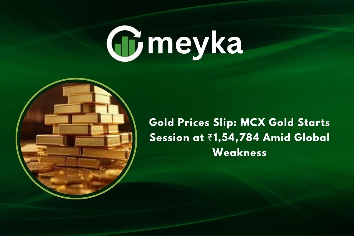 Gold Prices Slip: MCX Gold Starts Session at ₹1,54,784 Amid Global Weakness 
