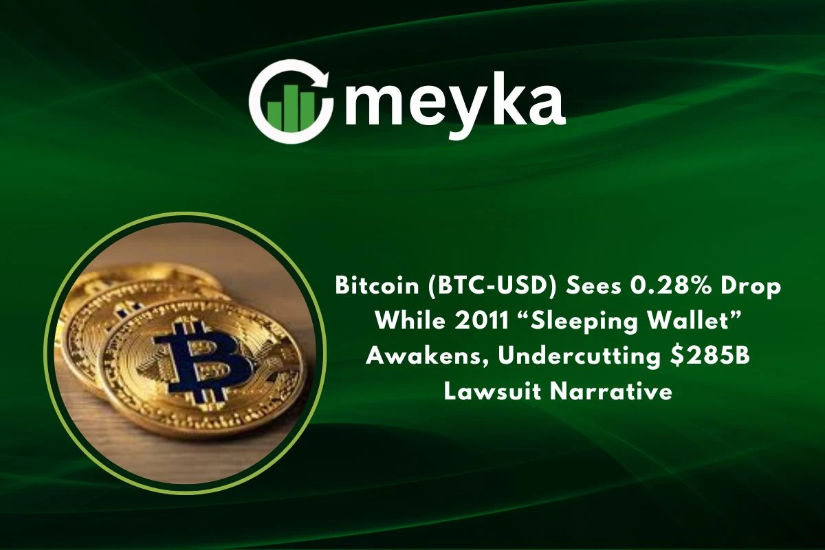 Bitcoin (BTC-USD) Sees 0.28% Drop While 2011 “Sleeping Wallet” Awakens, Undercutting $285B Lawsuit Narrative 