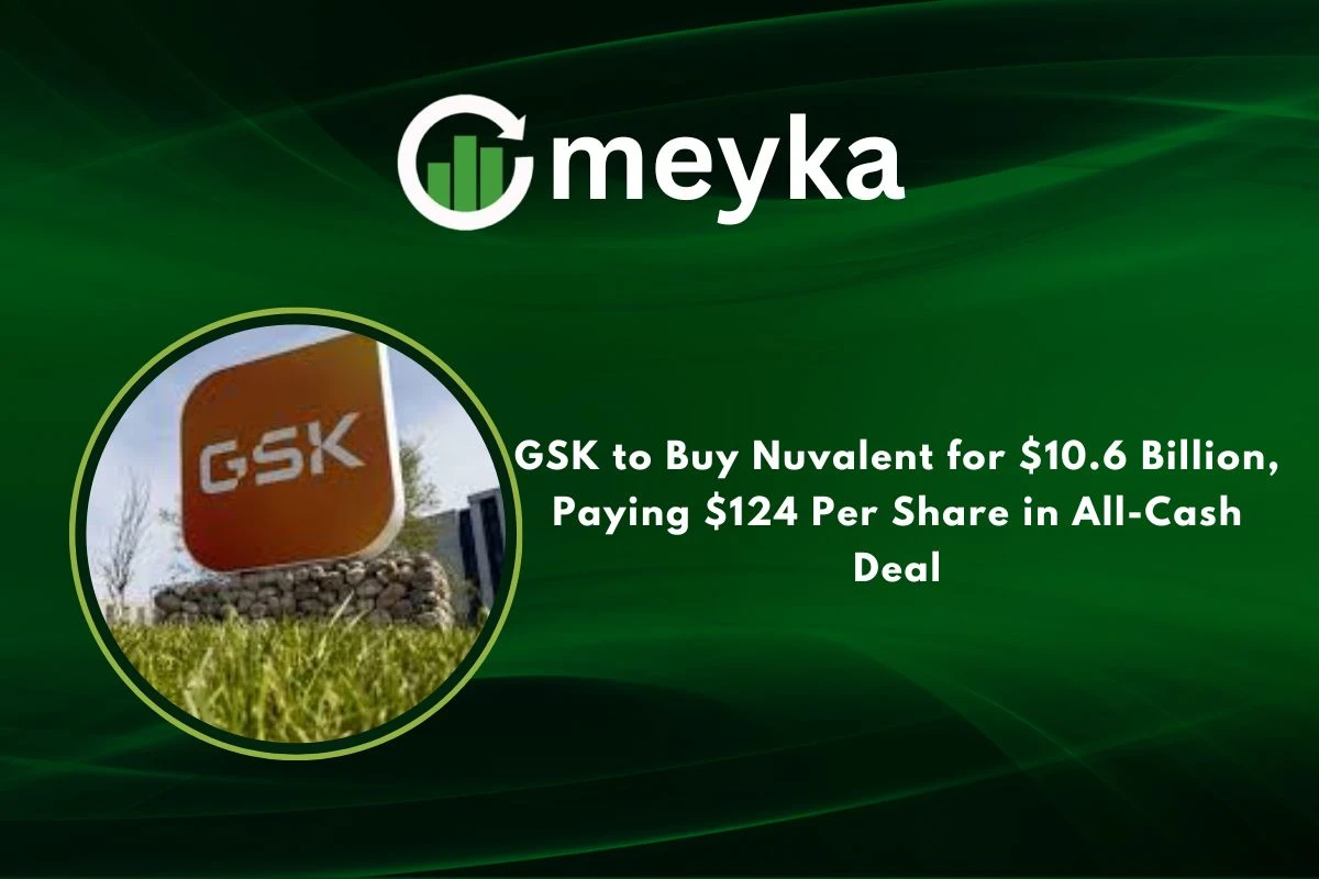 GSK to Buy Nuvalent for $10.6 Billion, Paying $124 Per Share in All-Cash Deal