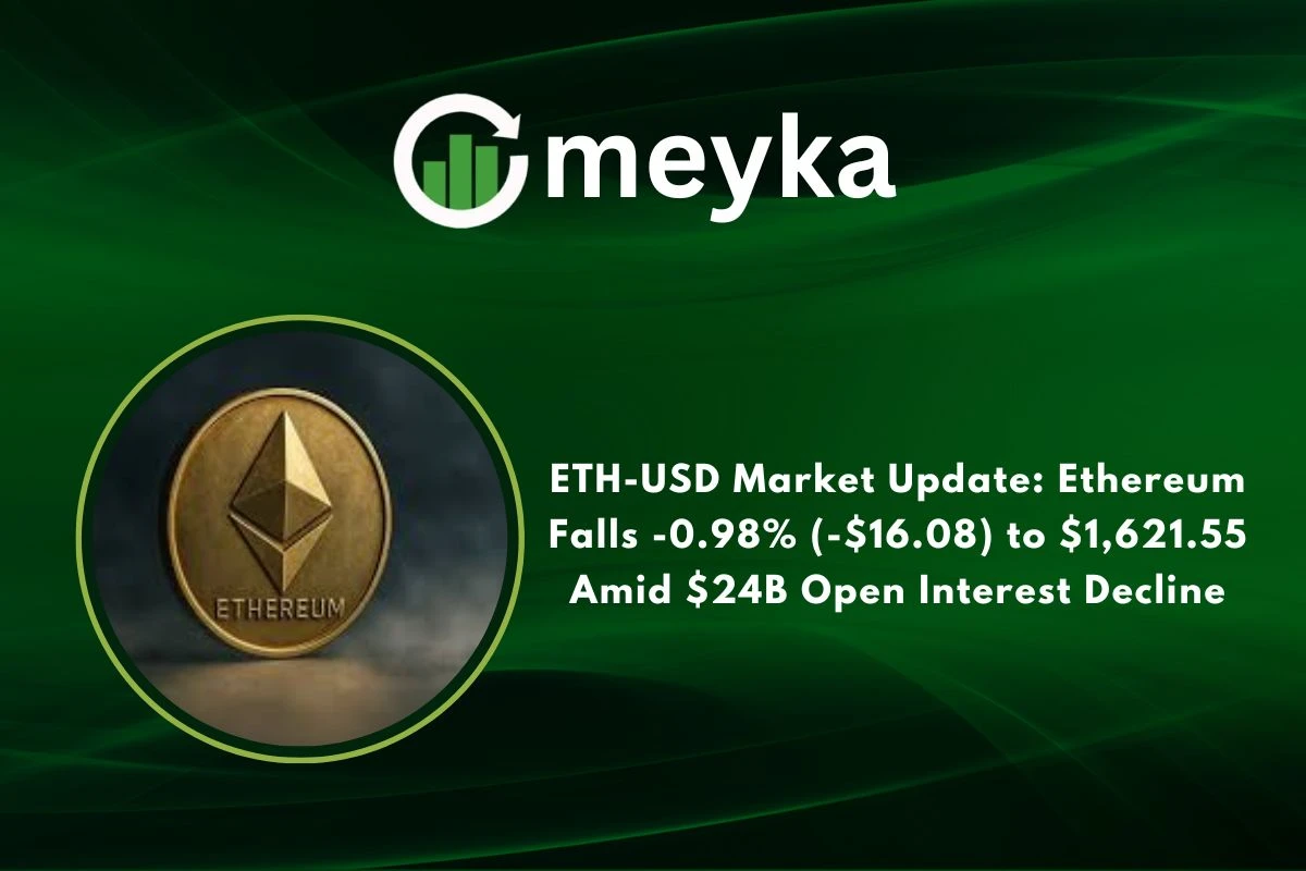 ETH-USD Market Update: Ethereum Falls -0.98% (-$16.08) to $1,621.55 Amid $24B Open Interest Decline